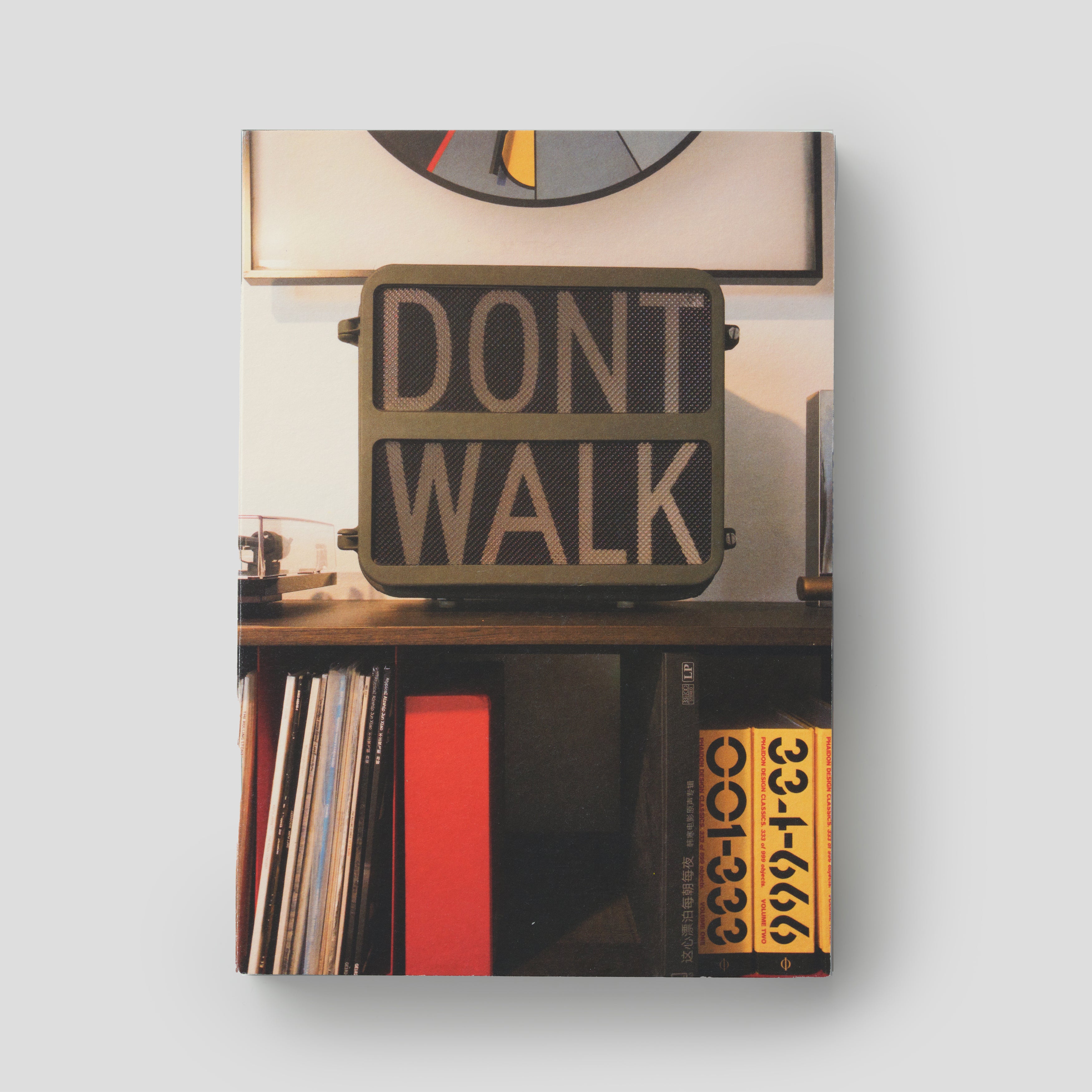 DONT WALK